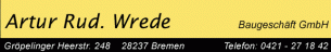 Bauunternehmer Bremen: Artur Rud. Wrede Baugesch&auml;ft
