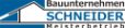 Bauunternehmer Rheinland-Pfalz: Bauunternehmen Schneider